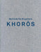 Berlinde de Bruyckere. Khoros