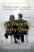 We Were the Lucky Ones