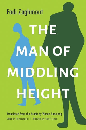 The Man of Middling Height (Middle East Literature In Translation