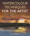 Watercolour Techniques For The Artist