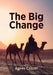 The Big Change