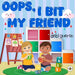 Oops, I Bit My Friend