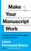 Make Your Manuscript Work