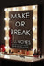 Make or Break