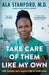 Take Care of Them Like My Own