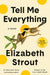 Tell Me Everything: Oprah's Book Club: A Novel (Amgash, 5