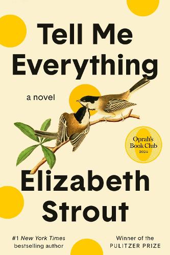 Tell Me Everything: Oprah's Book Club: A Novel (Amgash, 5