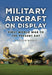 Military Aircraft on Display