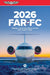 Far-FC 2026: Federal Aviation Regulations for Flight Crew (Asa Far/Aim