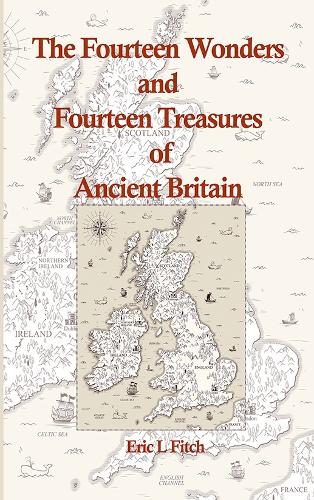 The Fourteen Wonders and Fourteen Treasures of Ancient Britain