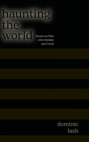 Haunting the World