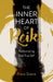 Inner Heart of Reiki (NEW EDITION), The