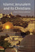 Islamic Jerusalem and Its Christians