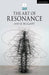 The Art of Resonance (Theatre Makers