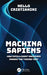 Machina Sapiens