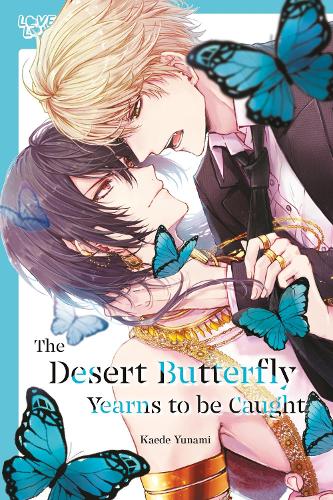 The Desert Butterfly Yearns to Be Caught (Love Love