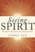 Seeing the Spirit