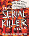 The Serial Killer Files