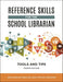 Reference Skills for the School Librarian
