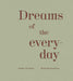 Dreams of the everyday