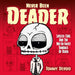 Never Been Deader: Lifeless Carl and the Not-So-Sweet Embrace of Death