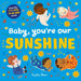 Baby, You're Our Sunshine