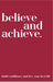 Quotables Believe and Achieve