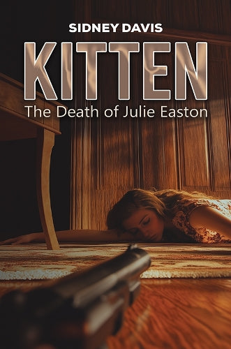 Kitten: The Death of Julie Easton