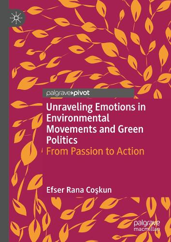 Unraveling Emotions in Environmental Movements and Green Politics