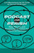 Podcast or Perish