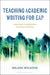 Teaching Academic Writing for EAP