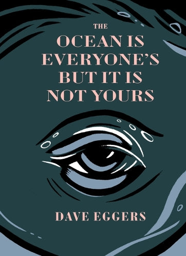 The Ocean Is Everyone's But It Is Not Yours (Forgetters