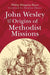John Wesley and the Origins of Methodist Missions