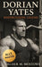 A Picture of Dorian Yates: The Life and Training of a Bodybuilding Legend: 12 (The Bodybuilding Library