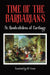 The Time of the Barbarians
