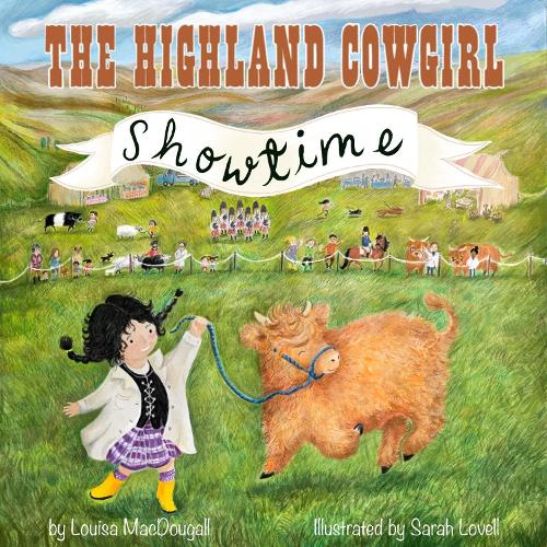 The Highland Cow Girl: Showtime!