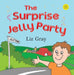 The Surprise Jelly Party