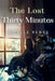 The Lost Thirty Minutes