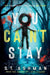 You Can't Stay