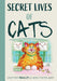 The Secret Lives Of Cats