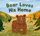 Bear Loves His Home