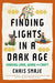 Finding Lights in a Dark Age