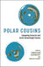 Polar Cousins
