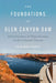 The Foundations of Glen Canyon Dam