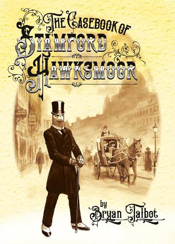 The Casebook of Stamford Hawksmoor (Grandville Series