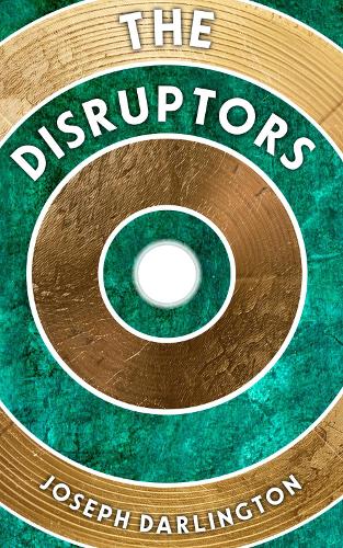 The Disruptors