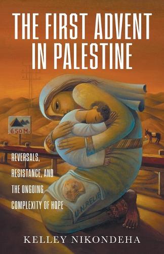 The First Advent in Palestine