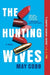 The Hunting Wives