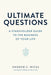 Ultimate Questions