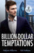 Billion-Dollar Temptations
